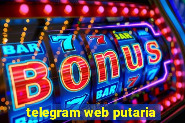 telegram web putaria